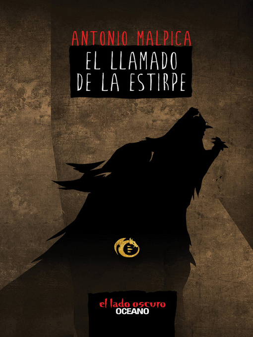 Title details for El llamado de la estirpe by Antonio Malpica - Available